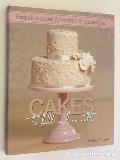 Libros: Cakes to Fall in Love With- 9781905113248