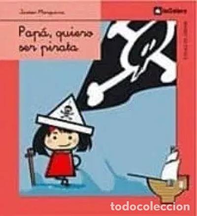 Libros: Pap&aacute;, quiero ser pirata- 9788424625764 - Foto 1