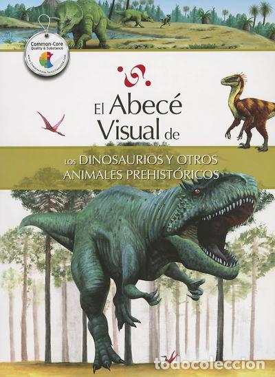 Libros: El abec&eacute; visual de los dinosaurios y otros animales prehist&oacute;ricos- 9788499070056