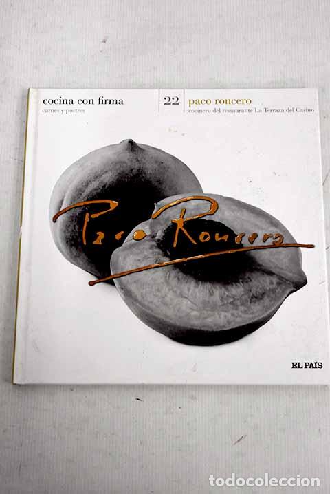 Libros: Paco Roncero, cocinero del restaurante La Terraza del Casino.- Roncero, Paco