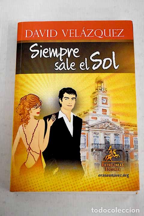 Libros: Siempre sale el sol: Vel&aacute;zquez, David.- Vel&aacute;zquez, David