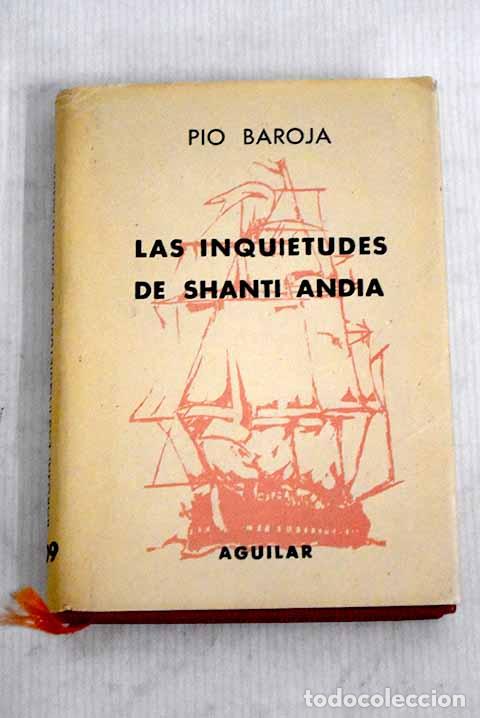 Libros: Las inquietudes de Shanti And&iacute;a.- Baroja, P&iacute;o