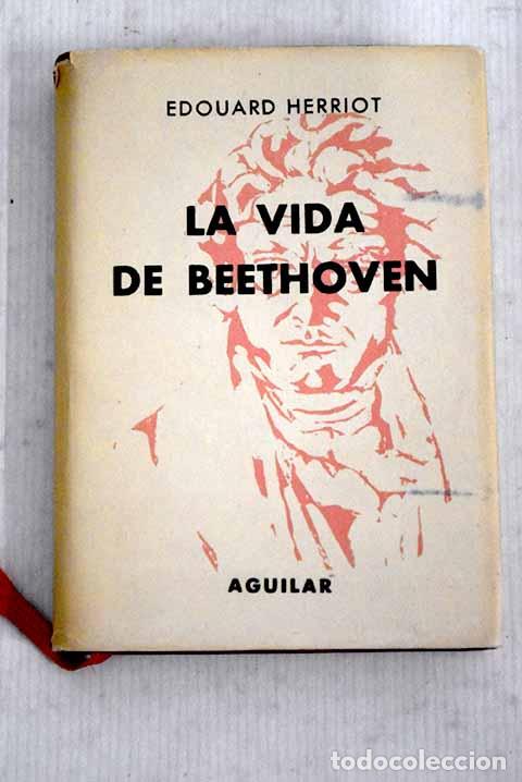 Libros: La vida de Beethoven.- Herriot, &Eacute;douard - Foto 1