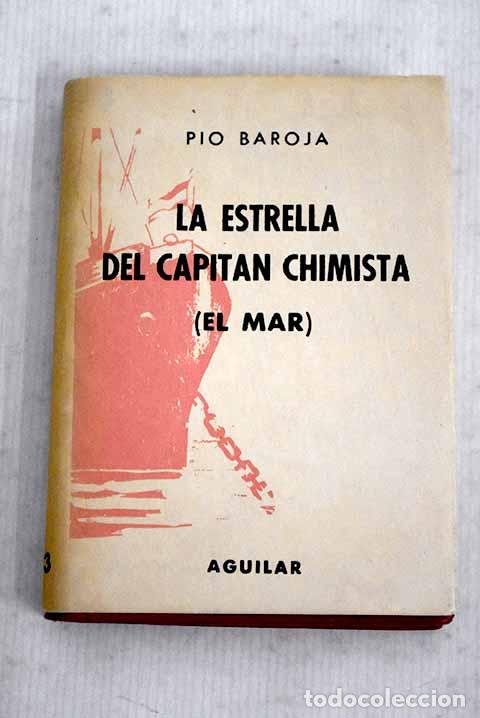 Libros: La estrella del capitan Chimista.- Baroja, P&iacute;o