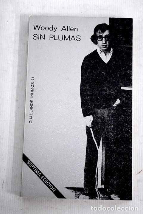 Libros: Sin plumas: Allen, Woody.- Allen, Woody
