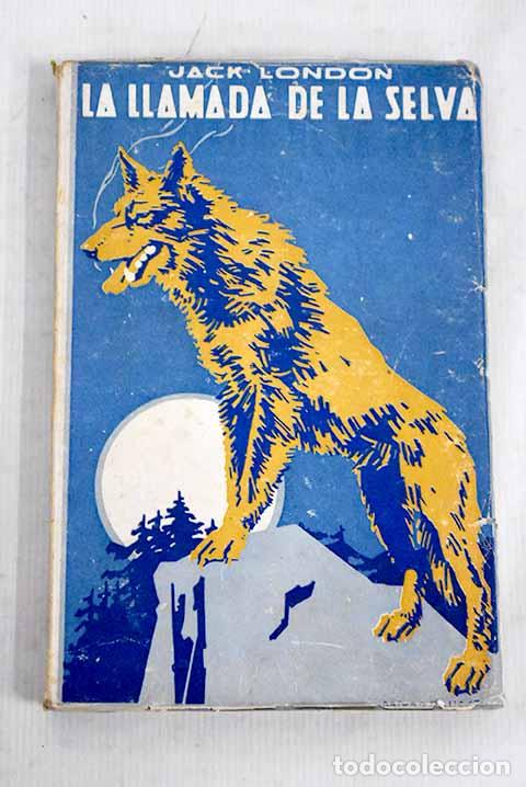 Libros: La llamada de la selva.- London, Jack - Foto 1