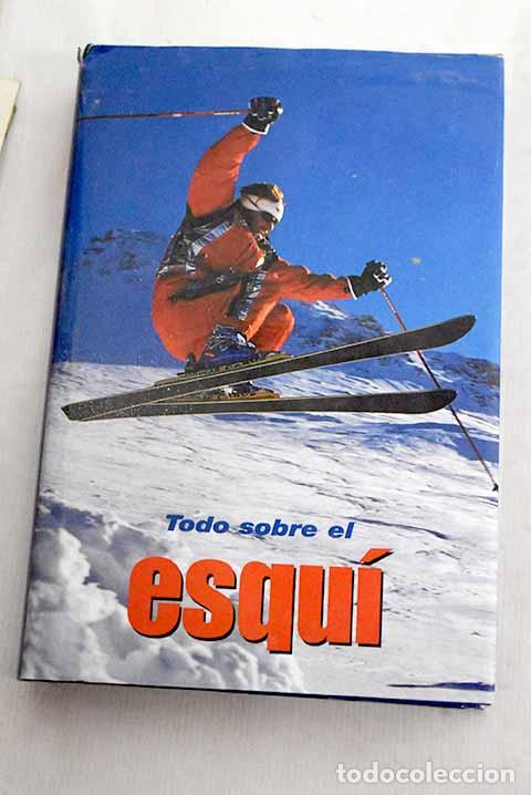 Libros: Todo sobre el esqu&iacute;: