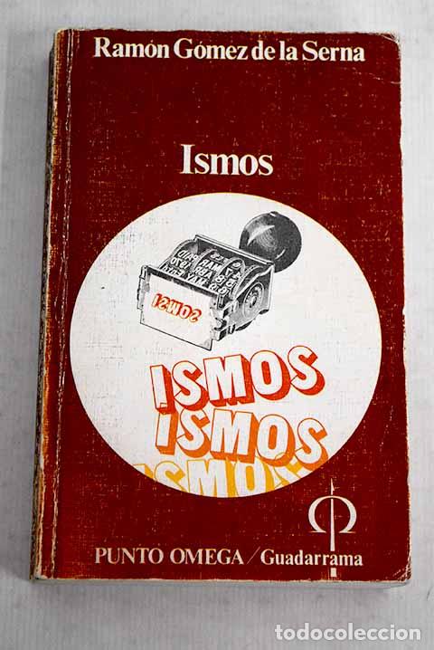 Libros: Ismos: G&oacute;mez de la Serna, Ram&oacute;n.- G&oacute;mez de la Serna, Ram&oacute;n
