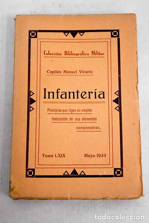 Libros: Infanter&iacute;a: principios que rigen su empleo, Instrucci&oacute;n de sus elementos componentes