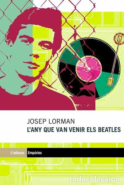 Libros: L'any que van venir els Beatles- 9788497871297