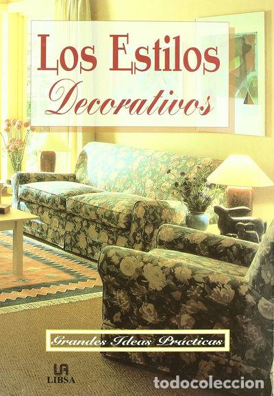 B&uuml;cher: Los estilos decorativos- 9788476307670