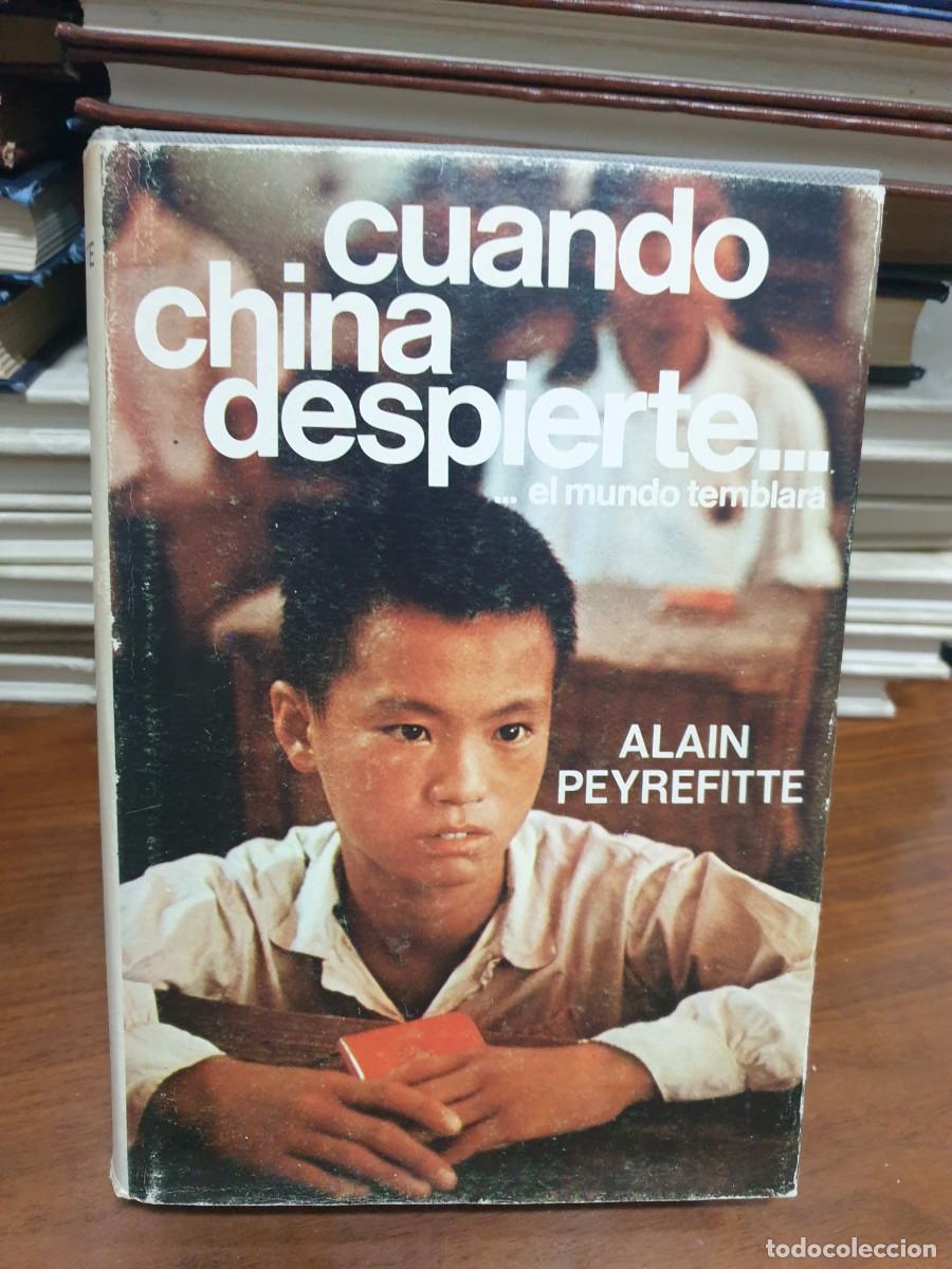 Libros: Cuando China despierte... el mundo temblar&aacute; Alain Peyrefitte - Foto 1