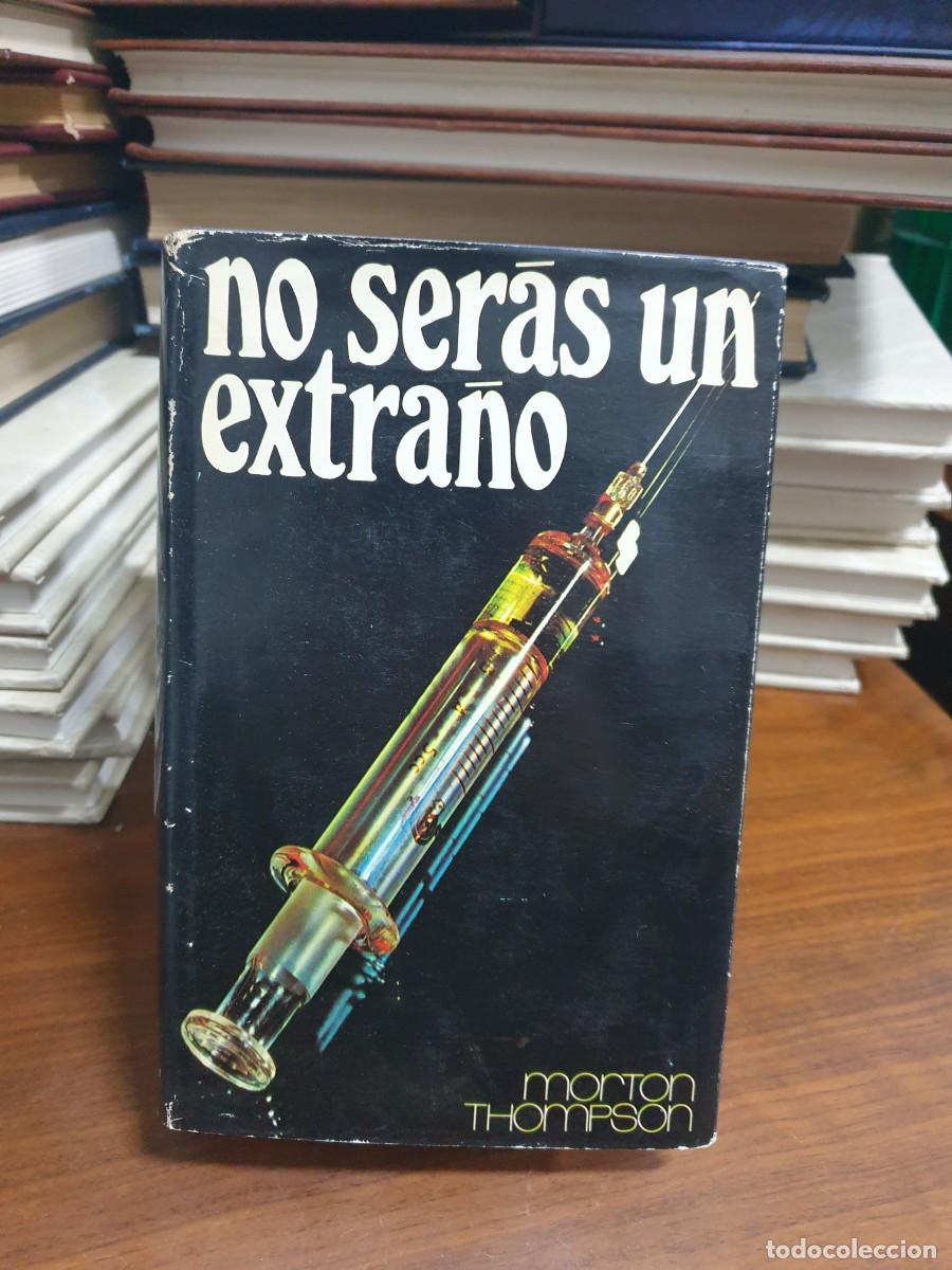 Libros: No ser&aacute;s un extra&ntilde;o Morton Thompson - Foto 1