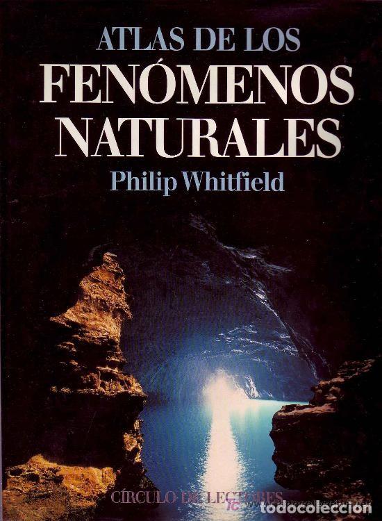 Libros: ATLAS DE LOS FENOMENOS NATURALES -Philip Whitfield - Foto 1