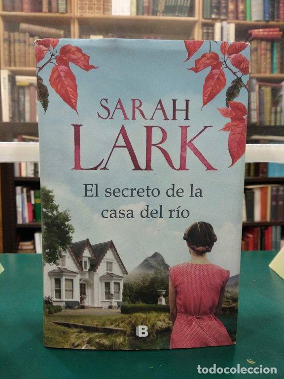 Libros: EL SECRETO DE LA CASA DEL R&Iacute;O - Sara Lark - Foto 1