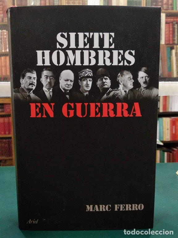 Libros: SIETE HOMBRES EN GUERRA - Ferro, Marc - Foto 1