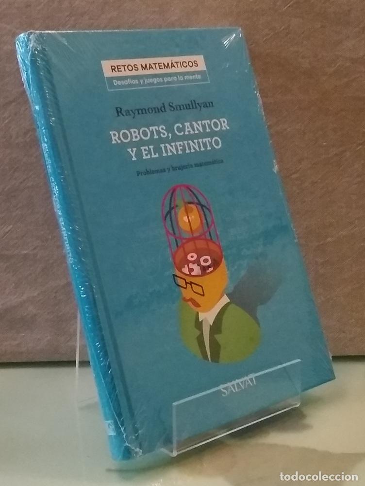 Libros: Robots, Cantor y el infinito (NUEVO). Problemas y brujer&iacute;a matem&aacute;tica - Raymond Smullian