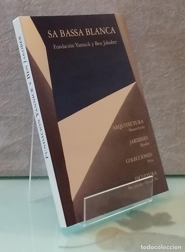 Libros: Sa Bassa Blanca (tetraling&uuml;e): Arquitectura, jardines, colecciones, escultura - Ben Jakober y Yannic
