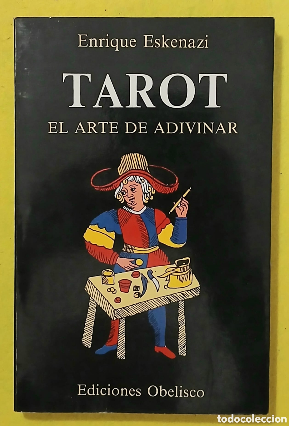 Libri di seconda mano: Tarot, el arte de adivinar, Enrique Esquenazi