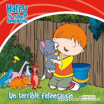Libros: Harry y su cubo de dinosaurios. Un terrible felinosaurio- 9788444164779