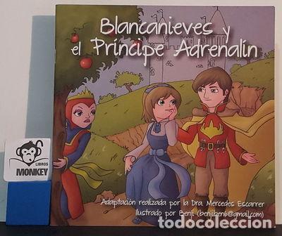 Libros: Blancanieves y el Pr&iacute;ncipe Adrenal&iacute;n- 9788469547410