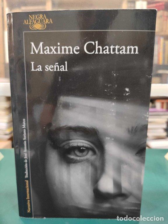 Libros: LA SE&Ntilde;AL - Chattam, Maxime - Foto 1