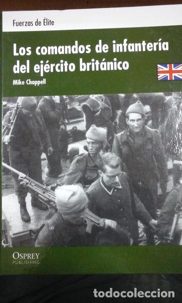 Libros: Los comandos de infanter&iacute;a del ej&eacute;rcito brit&aacute;nico- 9788447366637