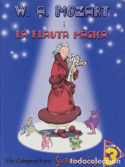 Libros: W.A. Mozart i la flauta m&agrave;gica- 9788495441195