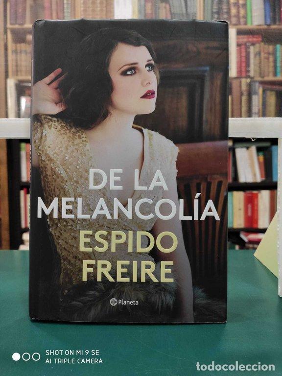 Libros: DE LA MELANCOL&Iacute;A - Espido Freire, - Foto 1
