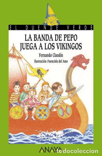 Libros: La banda de Pepo juega a los vikingos- 9788467829150