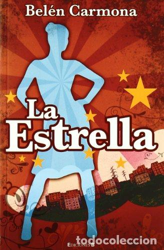 Libri di seconda mano: La estrella - Bel&eacute;n Carmona