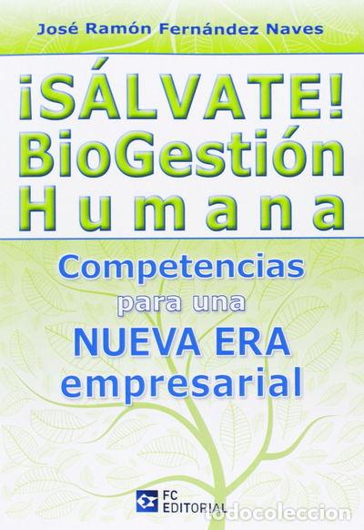 Libros: &iexcl;Salvate! BioGestion humana- 9788415683070