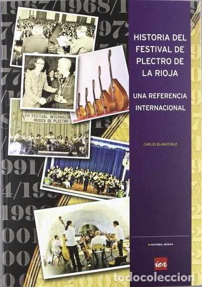 Libri di seconda mano: Historia del Festival de Plectro de La Rioja- 9788499600260
