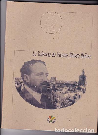 Libros: La Valencia de Vicente Blasco Ib&aacute;&ntilde;ez- 9788477951346