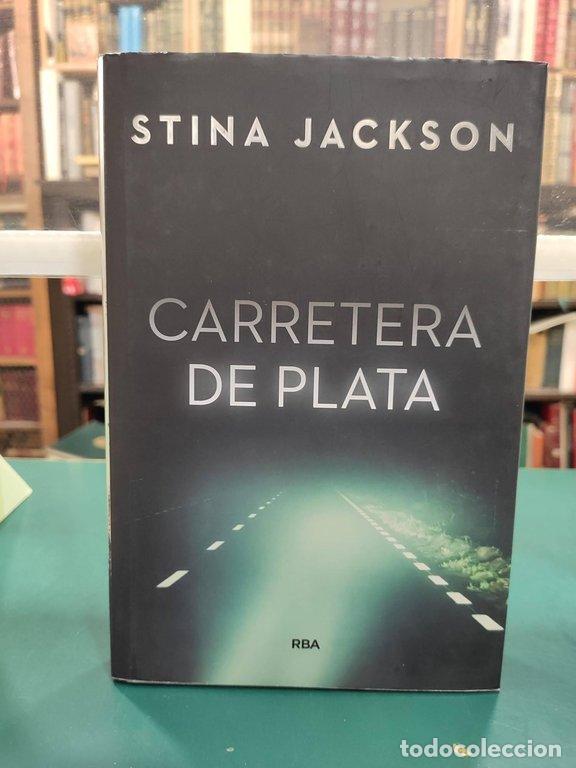 Libros: CARRETERA DE PLATA - Jackson, Stina - Foto 1