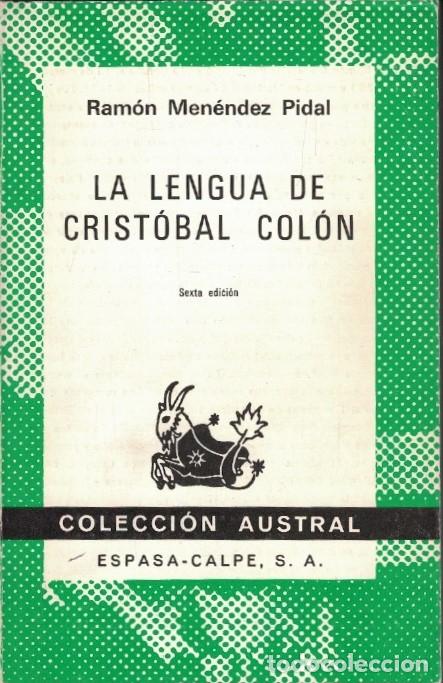 Libros: LA LENGUA DE CRISTOBAL COL&Oacute;N. El estilo de Santa Teresa y otros estudios sobre el siglo XVI. - Men&eacute;n
