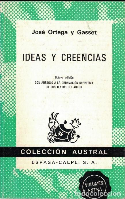 Libros: IDEAS Y CREENCIAS. - Ortega y Gasset. Jos&eacute;,
