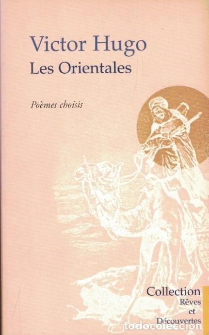 Libros: LES ORIENTALES. Po&eacute;mes choisis. - Hugo. V&iacute;ctor,