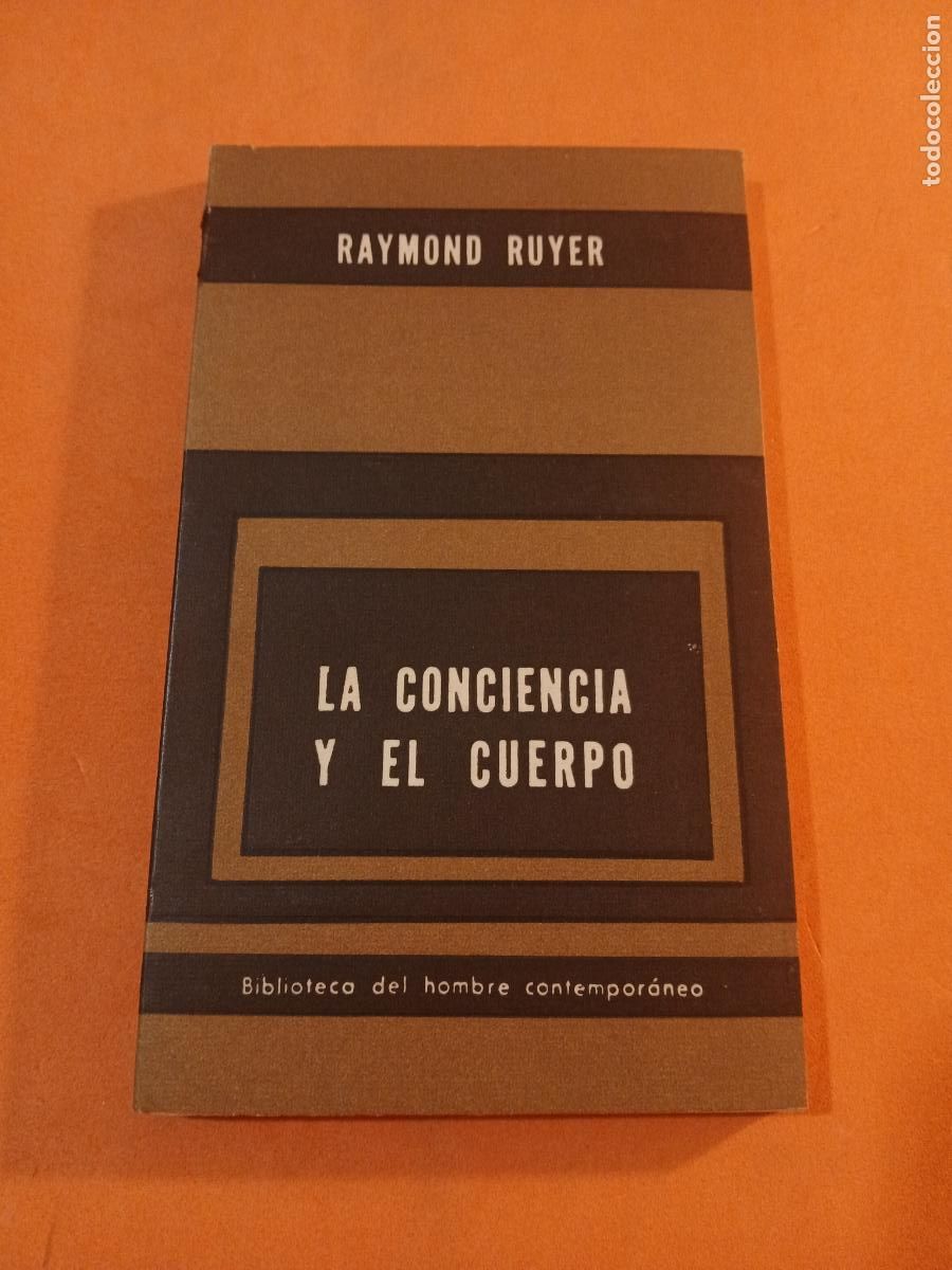 books: LA CONCIENCIA Y EL CUERPO � CUERPO MENTE � PSICOLOGIA DIVULGATIVA - RAYMOND RUYER