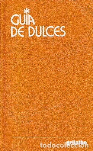 Libros: Gu&iacute;a de dulces- 9788425330018 - Foto 1