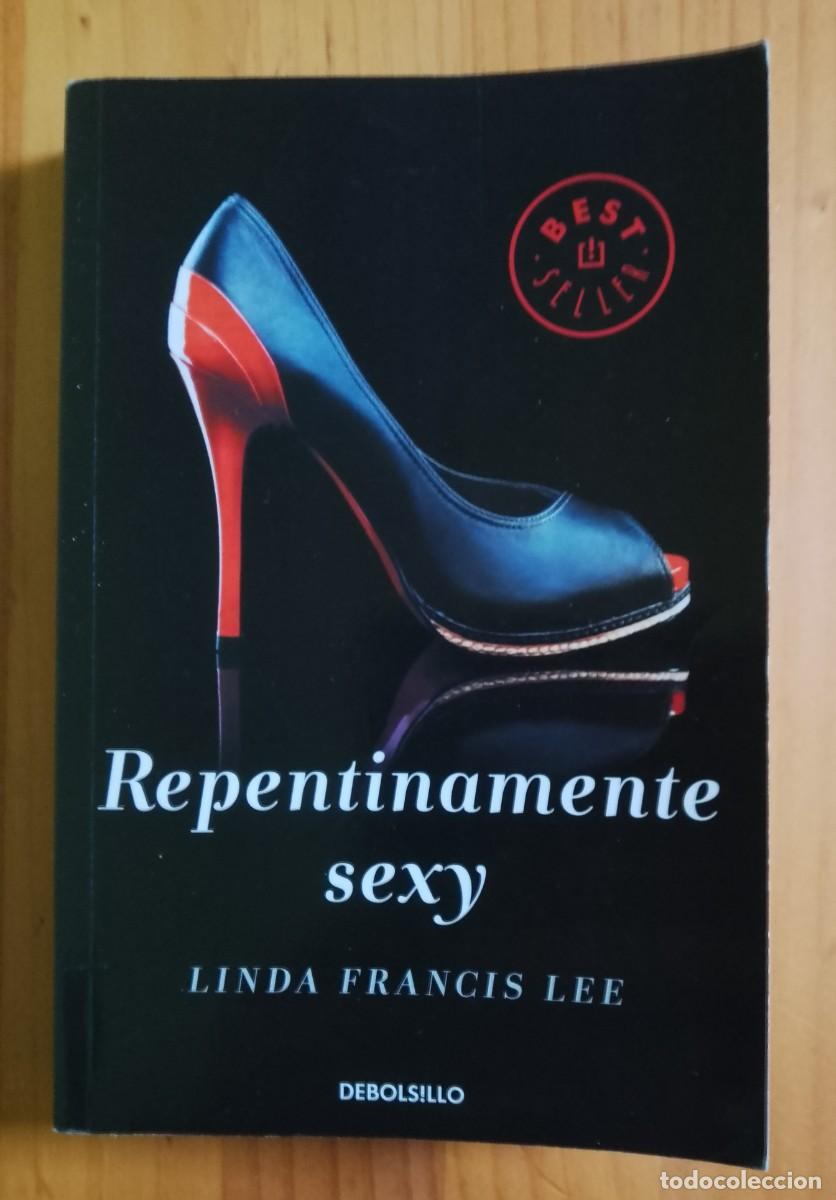Libros: REPENTINAMENTE SEXY - LINDA FRANCIS LEE - Foto 1