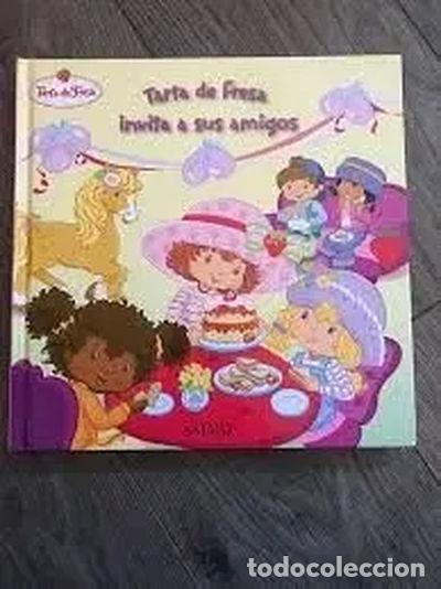 Libros: Tarta de Fresa invita a sus amigos- 9788447113989