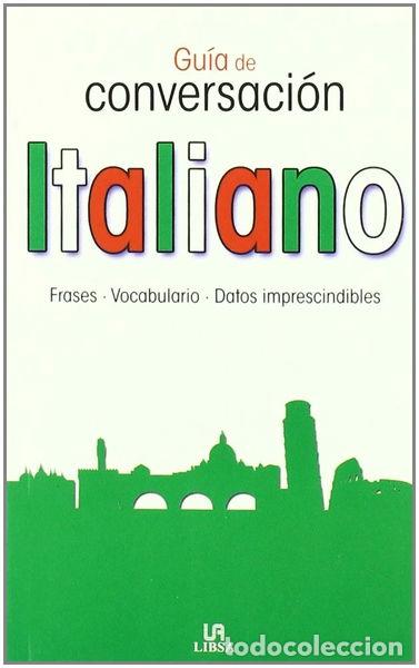 Libri di seconda mano: Gu&iacute;a de Conversaci&oacute;n Italiano- 9788466219914