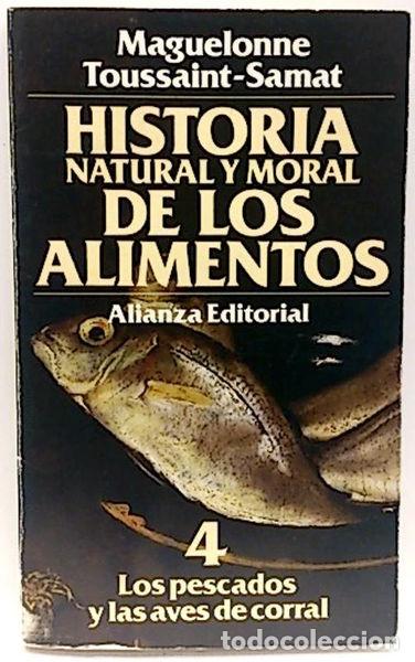 Libros: Historia natural y moral de los alimentos 4: Los pescados y las aves de corral- 9788420605289