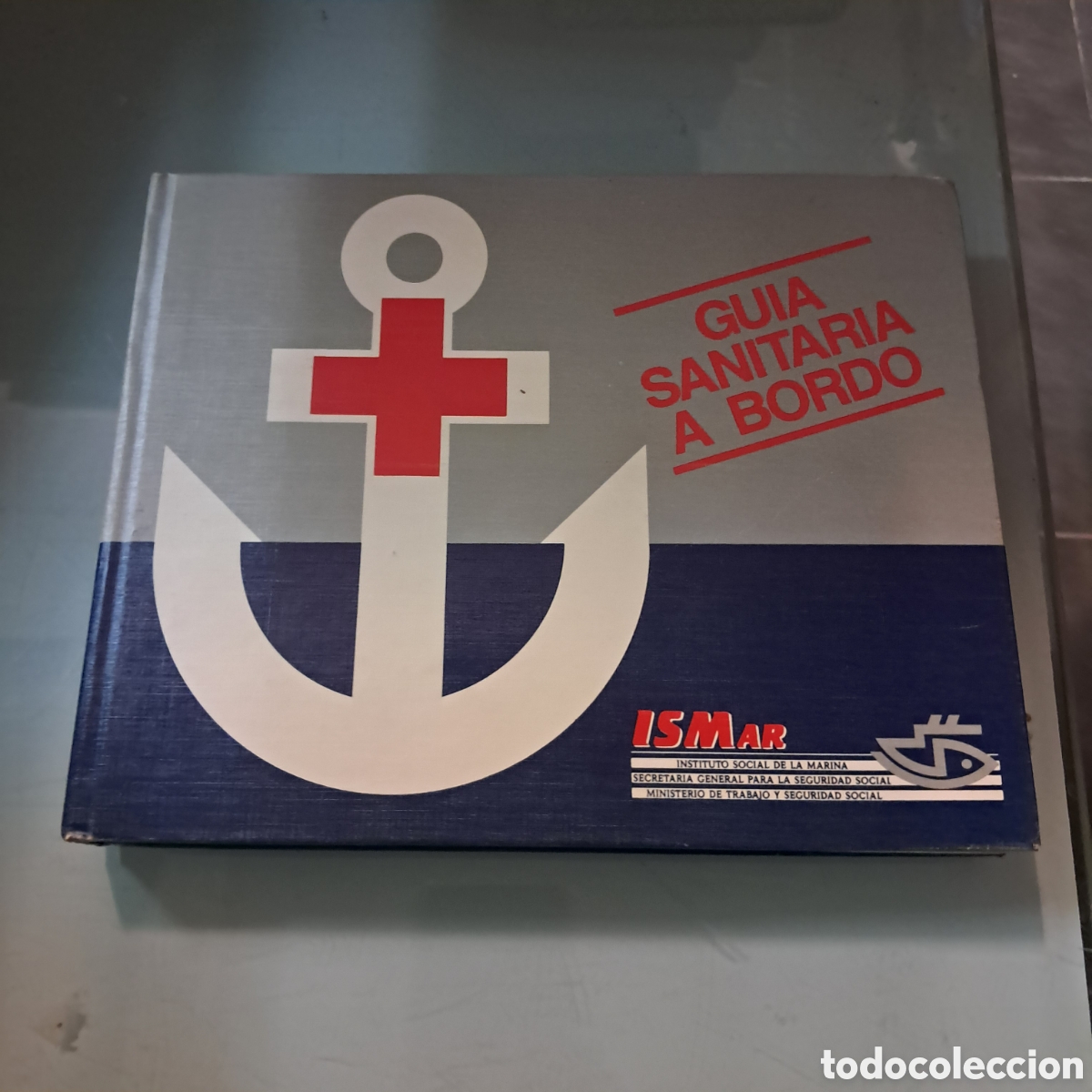 B&uuml;cher: Gu&iacute;a sanitaria a bordo , Ismar Instituto social de la Marina