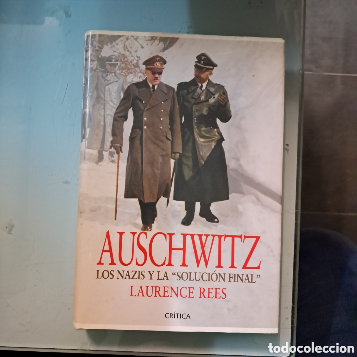 Libros: Laurence Rees, Auschwitz, Los nazis y la soluci&oacute;n final, Critica - Foto 1