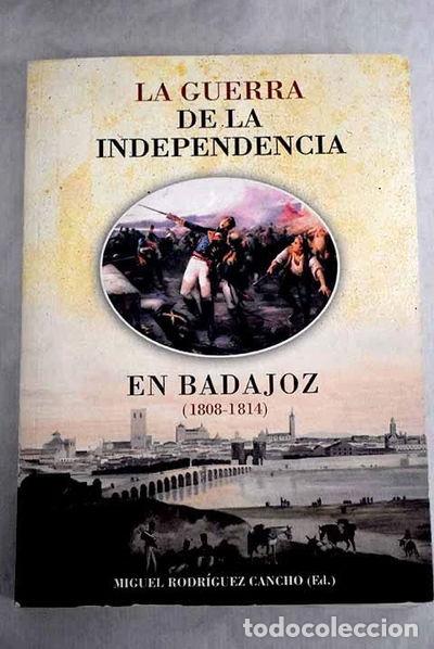 Libros: La Guerra de la Independencia en Badajoz (1808-1814)- 9788487762291