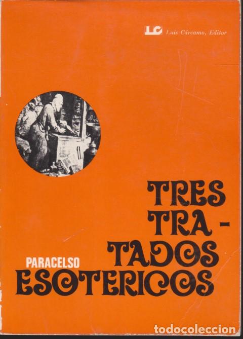 Libros: TRES TRATADOS ESOT&Eacute;RICOS - PARACELSO - Foto 1