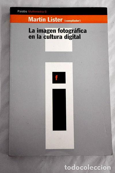 Libros: La imagen fotogr&aacute;fica en la cultura digital- 9788449304095