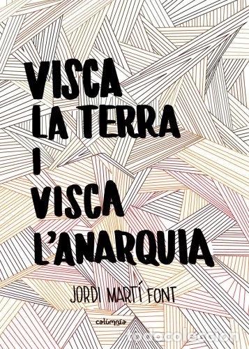 Libros: Visca la Terra i Visca lAnarquia- 9788494562358 - Foto 1
